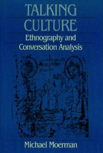 Бумажная книга «Talking Culture: Ethnography and Conversation Analysis», автор Майкл Моерман - фото №1