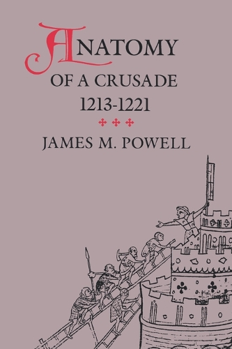 Паперова книга «Anatomy of a Crusade, 1213-1221», автор Джеймс М. Пауелл - фото №1