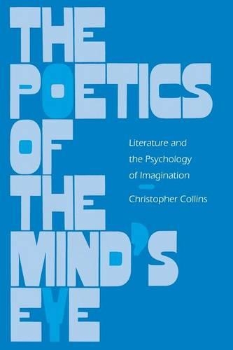 Бумажная книга «The Poetics of the Mind's Eye: Literature and the Psychology of Imagination», автор Кристофер Коллинз - фото №1