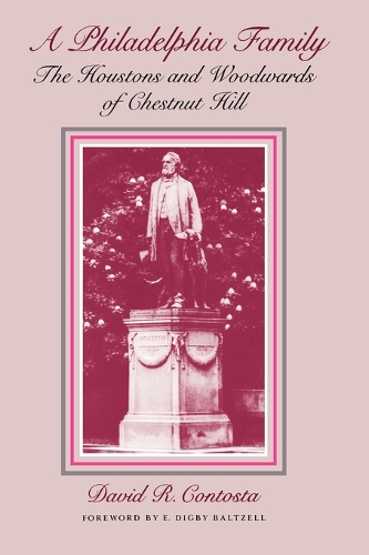 Бумажная книга «A Philadelphia Family: The Houstons and Woodwards of Chestnut Hill», автор Дэвид Р. Контоста - фото №1
