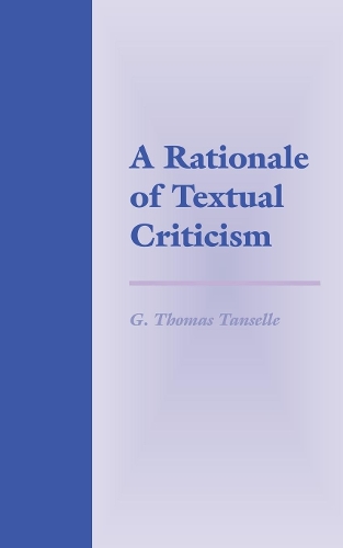 Бумажная книга «A Rationale of Textual Criticism», автор Г. Томас Танселл - фото №1