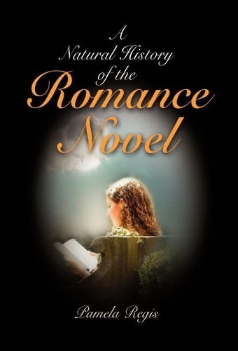 Бумажная книга «A Natural History of the Romance Novel», автор Памела Регис - фото №1