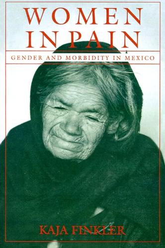 Бумажная книга «Women in Pain: Gender and Morbidity in Mexico», автор Кайя Финклер - фото №1