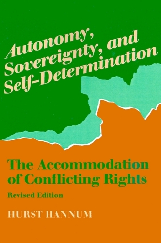 Бумажная книга «Autonomy, Sovereignty, and Self-Determination: The Accommodation of Conflicting Rights», автор Херст Ханнум - фото №1