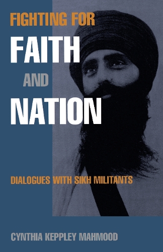 [object Object] «Fighting for Faith and Nation: Dialogues with Sikh Militants», автор Синтія Кепплі Махмуд - фото №1