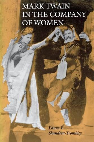 Бумажная книга «Mark Twain in the Company of Women», автор Лаура Э. Скандера Тромбли - фото №1