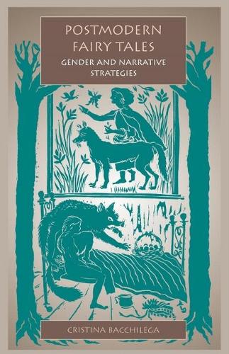 Паперова книга «Postmodern Fairy Tales: Gender and Narrative Strategies», автор Крістіна Бачілега - фото №1