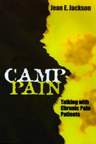 Бумажная книга «"Camp Pain": Talking with Chronic Pain Patients», автор Жан Э. Джексон - фото №1