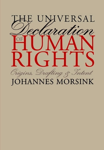 [object Object] «The Universal Declaration of Human Rights: Origins, Drafting, and Intent», автор Йоханнес Морсинк - фото №1
