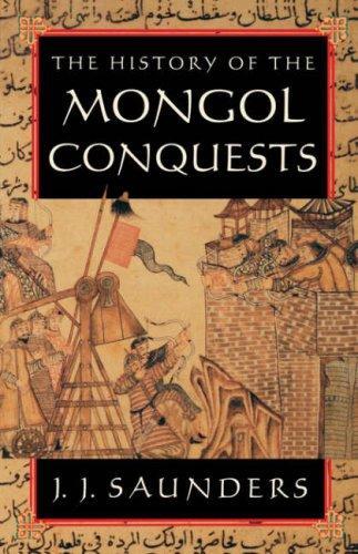 Паперова книга «The History of the Mongol Conquests», автор Дж. Дж. Сондерс - фото №1