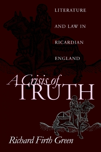 Бумажная книга «A Crisis of Truth: Literature and Law in Ricardian England», автор Ричард Ферт Грин - фото №1