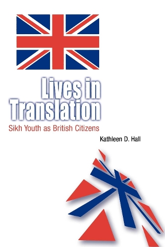Бумажная книга «Lives in Translation: Sikh Youth as British Citizens», автор Кэтлин Д. Холл - фото №1