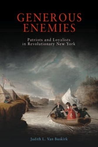 Бумажная книга «Generous Enemies: Patriots and Loyalists in Revolutionary New York», автор Джудит Л. Ван Бускирк - фото №1
