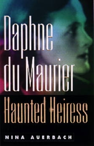 Паперова книга «Daphne du Maurier, Haunted Heiress», автор Ніна Ауербах - фото №1