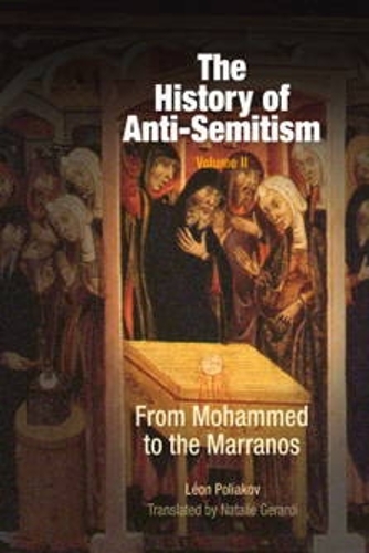 Бумажная книга «The History of Anti-Semitism, Volume 2: From Mohammed to the Marranos», автор Леон Поляков - фото №1