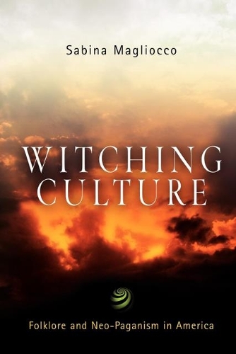 Бумажная книга «Witching Culture: Folklore and Neo-Paganism in America», автор Сабина Маглиокко - фото №1