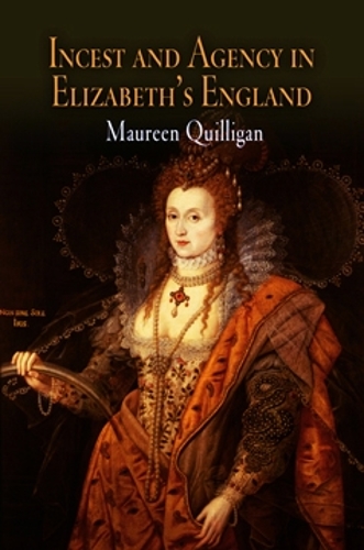 Бумажная книга «Incest and Agency in Elizabeth's England», автор Морин Куиллиган - фото №1
