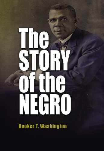 Паперова книга «The Story of the Negro», автор Букер Т. Вашингтон - фото №1