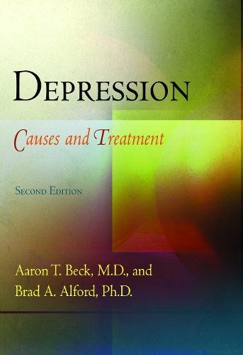 Бумажная книга «Depression: Causes and Treatment», авторов Аарон Т. Бек, Брэд А. Алфорд - фото №1