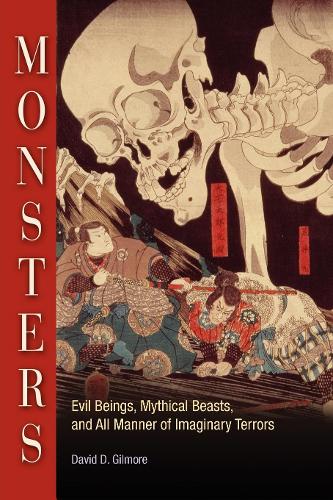 Паперова книга «Monsters: Evil Beings, Mythical Beasts, and All Manner of Imaginary Terrors», автор Девід Д. Гілмор - фото №1