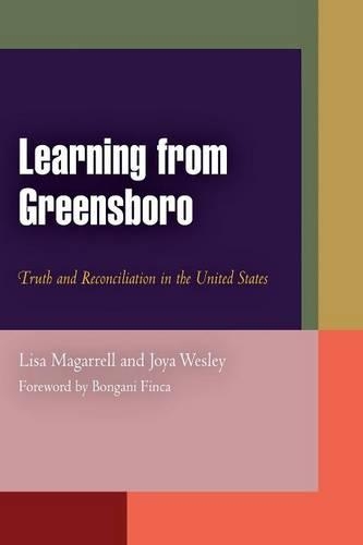 Бумажная книга «Learning from Greensboro: Truth and Reconciliation in the United States», авторов Джойя Уэсли, Лиза Магаррел - фото №1