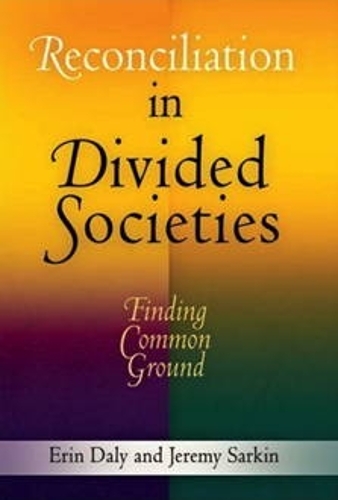 Бумажная книга «Reconciliation in Divided Societies: Finding Common Ground», авторов Эрин Дейли, Джереми Саркин - фото №1