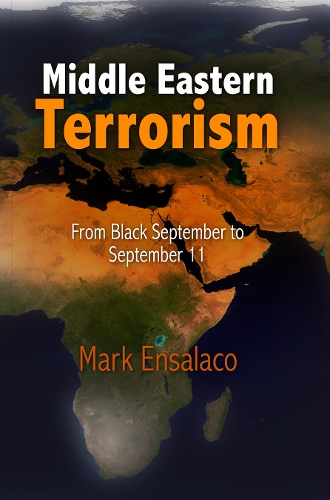 Паперова книга «Middle Eastern Terrorism: From Black September to September 11», автор Марк Енсалако - фото №1