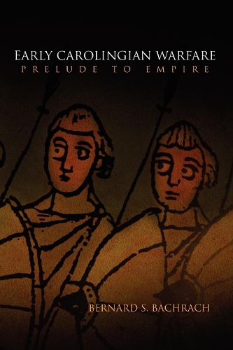 Бумажная книга «Early Carolingian Warfare: Prelude to Empire», автор Бернард С. Бахрах - фото №1