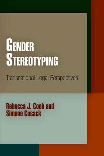 Бумажная книга «Gender Stereotyping: Transnational Legal Perspectives», авторов Ребекка Дж. Кук, Симона Кьюсак - фото №1
