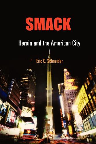 Бумажная книга «Smack: Heroin and the American City», автор Эрик К. Шнайдер - фото №1