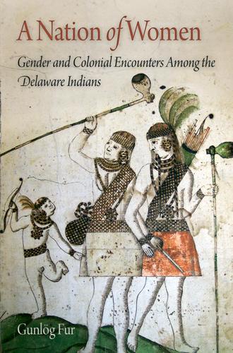 Бумажная книга «A Nation of Women: Gender and Colonial Encounters Among the Delaware Indians», автор Гунлег Фур - фото №1