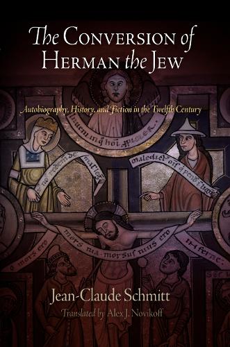 Бумажная книга «The Conversion of Herman the Jew: Autobiography, History, and Fiction in the Twelfth Century», автор Жан-Клод Шмитт - фото №1