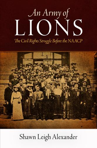 Бумажная книга «An Army of Lions: The Civil Rights Struggle Before the NAACP», автор Шон Ли Александр - фото №1