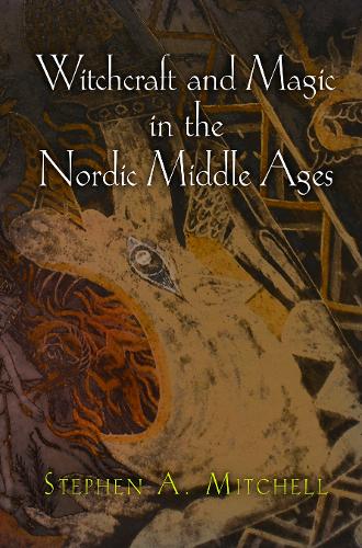 [object Object] «Witchcraft and Magic in the Nordic Middle Ages», автор Стивен А. Митчелл - фото №1