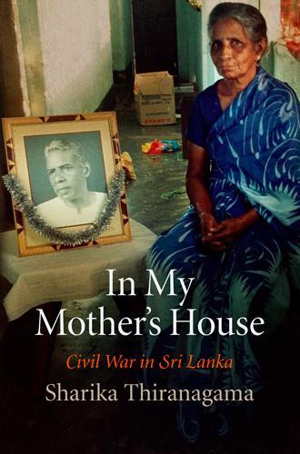 Паперова книга «In My Mother's House: Civil War in Sri Lanka», автор Шаріка Тіранагама - фото №1