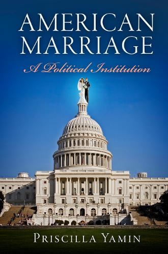 Бумажная книга «American Marriage: A Political Institution», автор Присцилла Ямин - фото №1