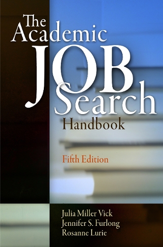 Паперова книга «The Academic Job Search Handbook», авторів Дженніфер С. Ферлонг, Джулія Міллер Вік, Розанна Лур'є - фото №1