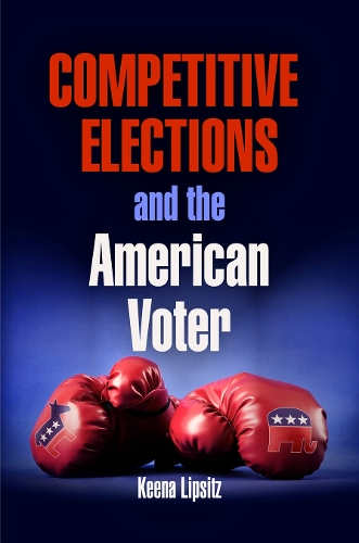 Паперова книга «Competitive Elections and the American Voter», автор Кіна Ліпсіц - фото №1