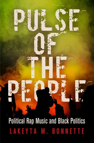 Паперова книга «Pulse of the People: Political Rap Music and Black Politics», автор Лакейта М. Боннетт - фото №1