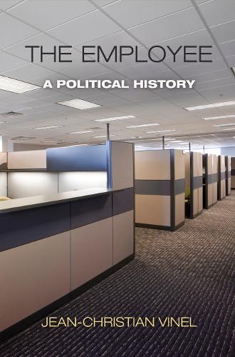 Паперова книга «The Employee: A Political History», автор Жан-Крістіан Вінель - фото №1