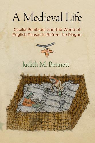 Бумажная книга «A Medieval Life: Cecilia Penifader and the World of English Peasants Before the Plague», автор Джудит М. Беннетт - фото №1