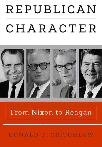Бумажная книга «Republican Character: From Nixon to Reagan», автор Дональд Т. Критчлоу - фото №1