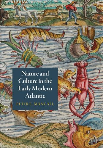 Бумажная книга «Nature and Culture in the Early Modern Atlantic», автор Питер К. Мэнколл - фото №1