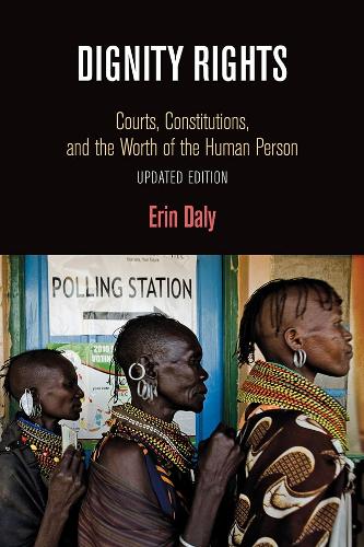 Бумажная книга «Dignity Rights: Courts, Constitutions, and the Worth of the Human Person», автор Эрин Дейли - фото №1