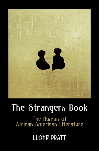 Бумажная книга «The Strangers Book: The Human of African American Literature», автор Ллойд Пратт - фото №1