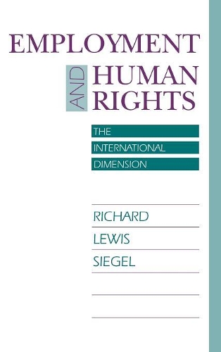 Бумажная книга «Employment and Human Rights: The International Dimension», автор Ричард Льюис Сигел - фото №1