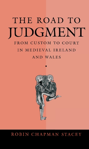 Бумажная книга «The Road to Judgment: From Custom to Court in Medieval Ireland and Wales», автор Робин Чепмен Стейси - фото №1
