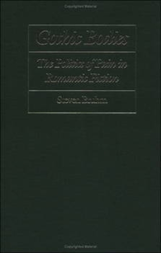 Бумажная книга «Gothic Bodies: The Politics of Pain in Romantic Fiction», автор Стивен Брум - фото №1