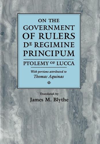 Бумажная книга «On the Government of Rulers: De Regimine Principum», авторов Варфоломей Луккский, Фома Аквинский - фото №1