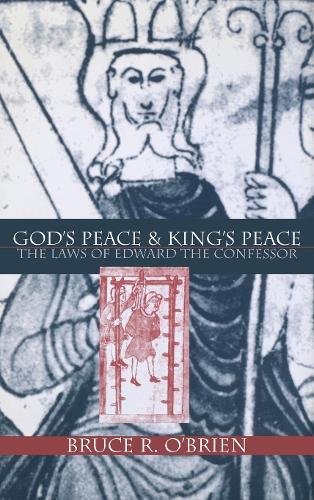 Бумажная книга «God's Peace and King's Peace: The Laws of Edward the Confessor», автор Брюс Р. О'Брайен - фото №1